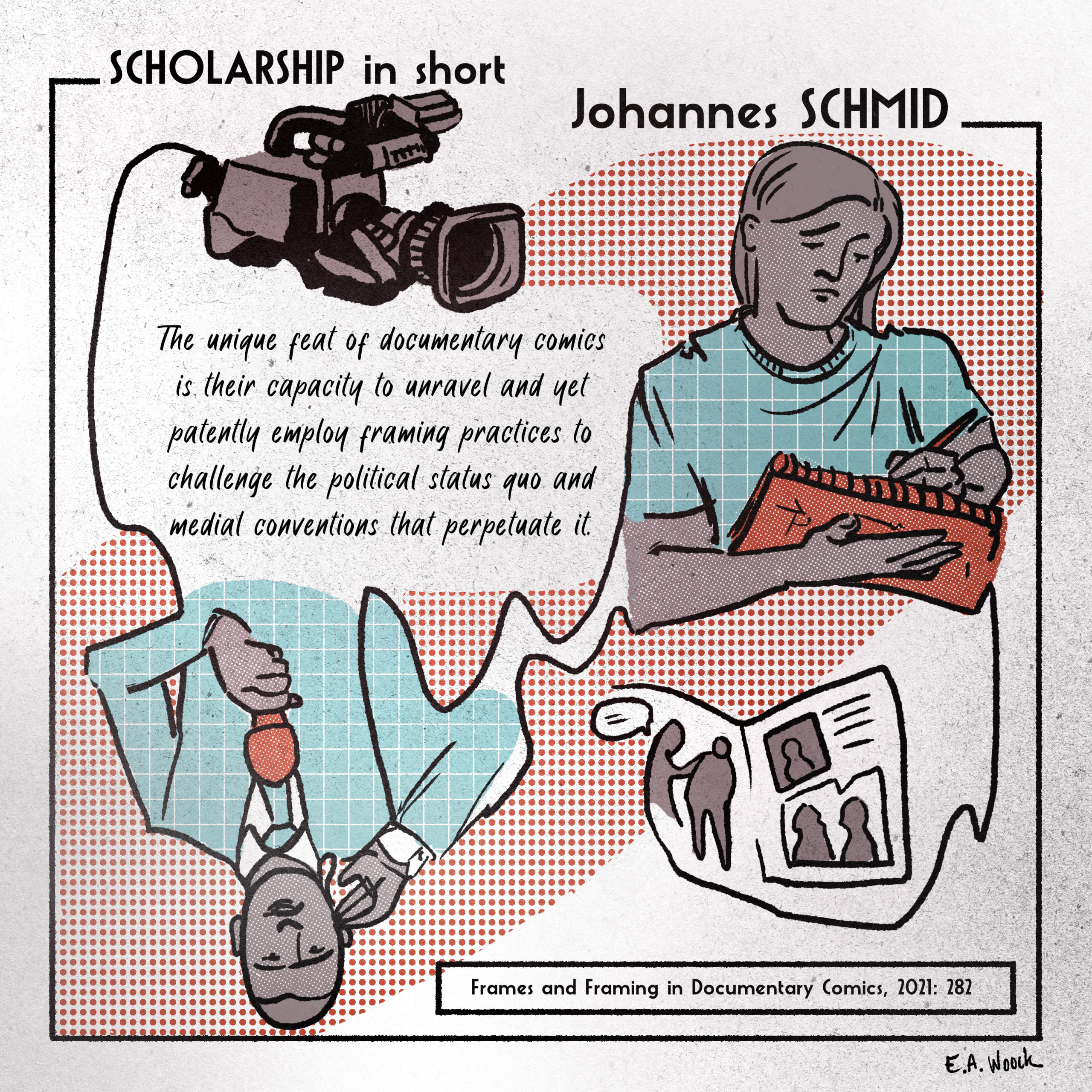 Johannes C. P. Schmid, Frames and Framing in Documentary Comics (Palgrave Macmillan Studies in Comics and Graphic Novels: 2021)